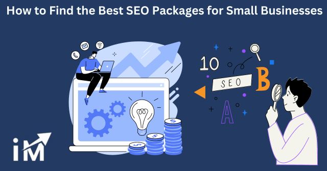 How to Find the Best SEO Packages for Small Businesses